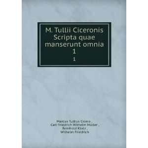   , Reinhold Klotz , Wilhelm Friedrich Marcus Tullius Cicero  Books