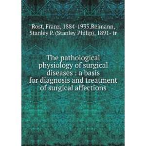   of surgical affections, Franz Reimann, Stanley P. Rost Books