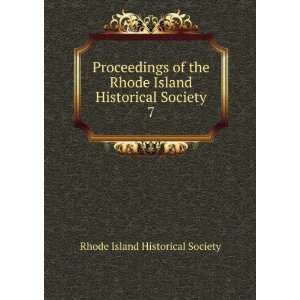   Island Historical Society. 7 Rhode Island Historical Society Books