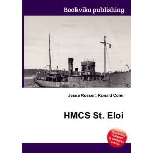  HMCS St. Eloi Ronald Cohn Jesse Russell Books