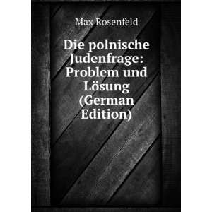   und LÃ¶sung (German Edition) (9785877810600) Max Rosenfeld Books