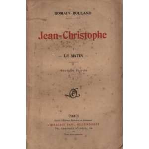  Jean Christophe II LE matin Rolland Romain Books
