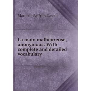   With complete and detailed vocabulary Marie de Saffron David Books