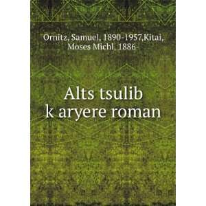   roman Samuel, 1890 1957,Kitai, Moses Michl, 1886  Ornitz Books