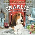 Charlie the Ranch Dog by Ree Drummond (2011, Hardcover) 9780061996559 