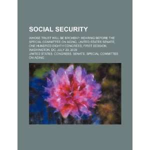  Social security whose trust will be broken? hearing 