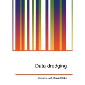  Data dredging Ronald Cohn Jesse Russell Books