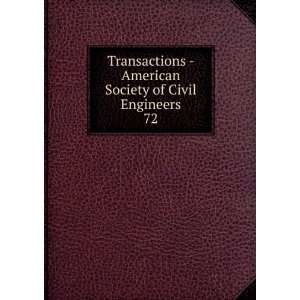  Society of Civil Engineers. 72: American Society of Civil Engineers 