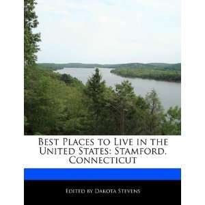   States Stamford, Connecticut (9781171172765) Dakota Stevens Books