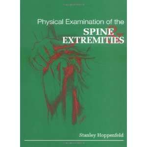   of the Spine and Extremities [Hardcover] Stanley Hoppenfeld Books