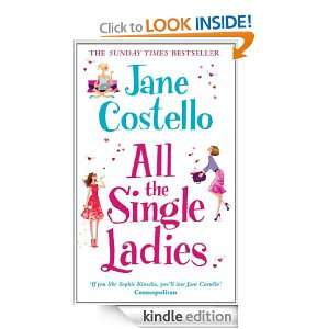 All the Single Ladies: Jane Costello:  Kindle Store