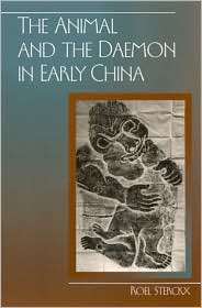 The Animal and the Daemon in Early China, (0791452700), Roel Sterckx 