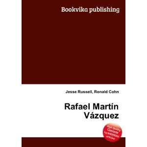    Rafael MartÃ­n VÃ¡zquez Ronald Cohn Jesse Russell Books