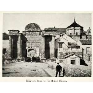  1907 Print Cordoba Andalusia Spain Entrance Gate Roman 