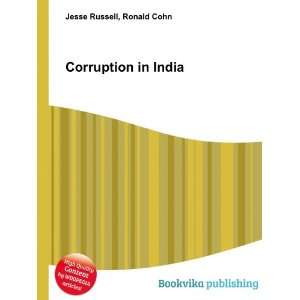 Corruption in India Ronald Cohn Jesse Russell  Books