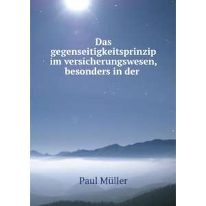   in Der Lebensversicherung . (German Edition): Paul MÃ¼ller: Books