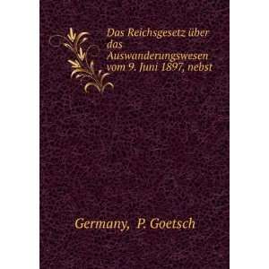   vom 9. Juni 1897, nebst . P. Goetsch Germany  Books
