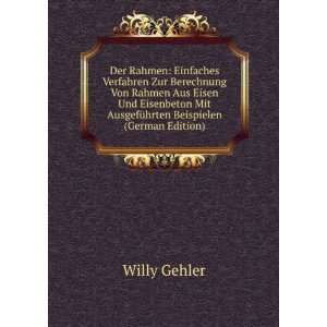   (German Edition) Willy Gehler 9785875989131  Books