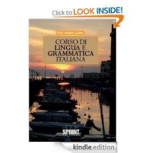 Corso di lingua e grammatica italiana (Italian Edition): prof. Alessio 