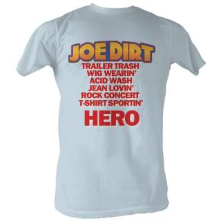 Licensed Joe Dirt Hero Adult Shirt S 2XL  