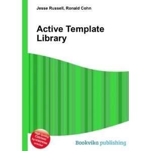  Active Template Library Ronald Cohn Jesse Russell Books