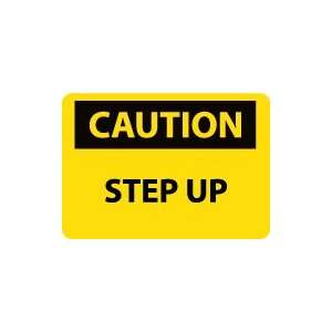  OSHA CAUTION Step Up Safety Sign