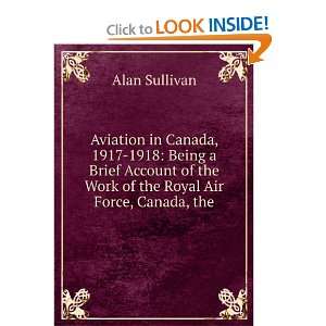   of the Royal Air Force, Canada, the Alan Sullivan  Books