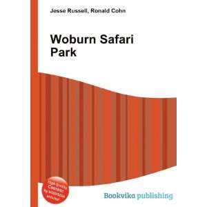  Woburn Safari Park Ronald Cohn Jesse Russell Books