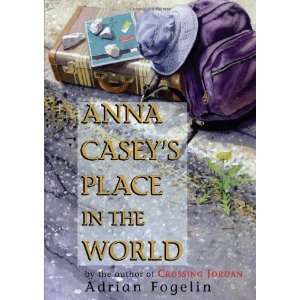  Anna Caseys Place in the World [Hardcover] Adrian 
