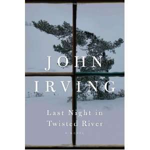  By John Irving Last Night in Twisted River A Novel n/a 