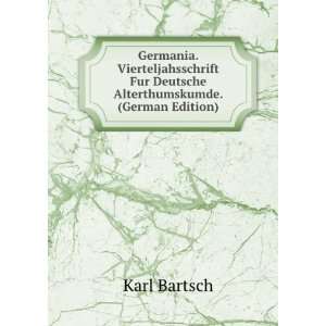   Fur Deutsche Alterthumskumde. (German Edition) Karl Bartsch Books