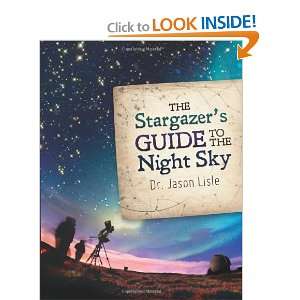   Guide to the Night Sky, The [Hardcover] Dr. Jason Lisle Books