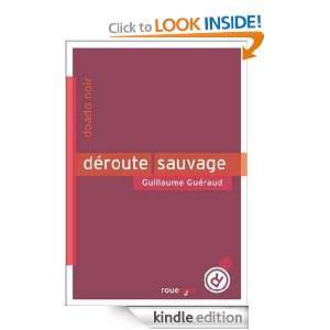 Déroute sauvage (DoAdo Noir) (French Edition) Guillaume Guéraud 