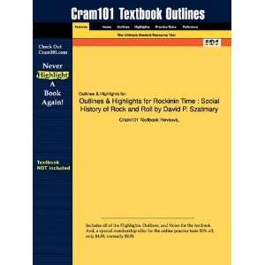 Studyguide for Rockinin Time Social History of Rock and Roll by David 