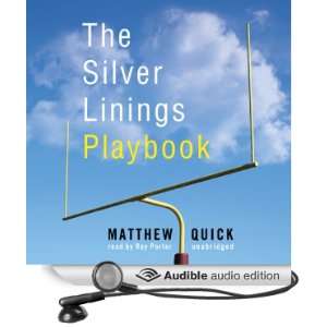  The Silver Linings Playbook A Novel (Audible Audio 