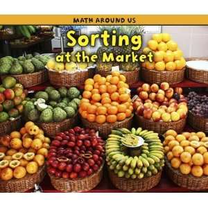   at the Market (Math Around Us) [Paperback]: Tracey Steffora: Books