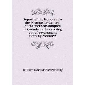   of government clothing contracts William Lyon Mackenzie King Books