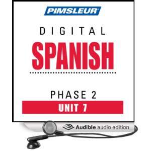  Spanish Phase 2, Unit 07 Learn to Speak and Understand Spanish 