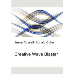 Creative Wave Blaster Ronald Cohn Jesse Russell Books