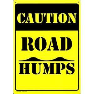 Brand New Novelty Caution road humps metal sign   Great 