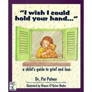  I Wish I Could Hold Your Hand   A Childs Guide to 