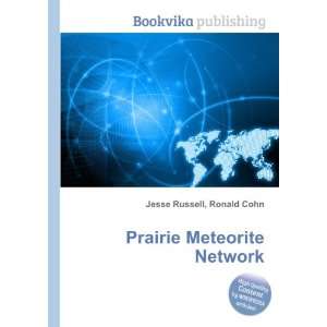  Prairie Meteorite Network Ronald Cohn Jesse Russell 