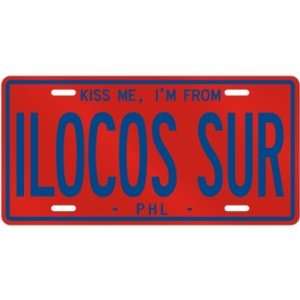 NEW  KISS ME , I AM FROM ILOCOS SUR  PHILIPPINES LICENSE PLATE SIGN 
