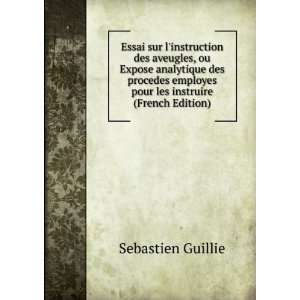   employes pour les instruire (French Edition) Sebastien Guillie Books
