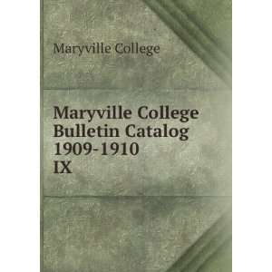  Maryville College Bulletin Catalog 1909 1910. IX Maryville 