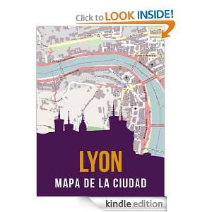Lyon, Francia mapa de la ciudad (Spanish Edition) eReaderMaps 