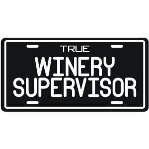  New  True Winery Supervisor  License Plate Occupations 