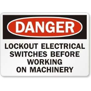  Danger Lockout Electrical Switches Before Working on 