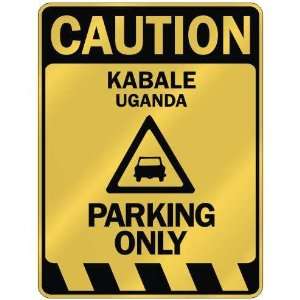   CAUTION KABALE PARKING ONLY  PARKING SIGN UGANDA: Home 