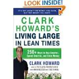 Clark Howards Living Large in Lean Times 250+ Ways to Buy Smarter 